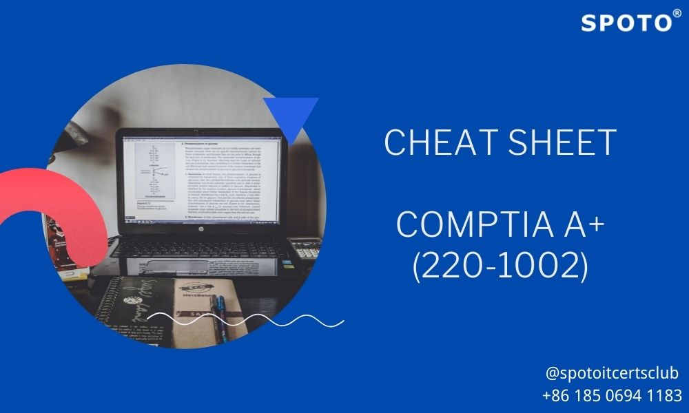 Free! CompTIA A+ Cheat Sheet For 2201101 Exam 2024