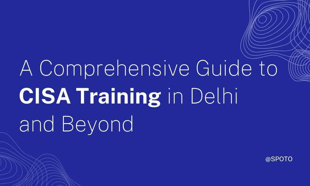 CISA Training in Delhi