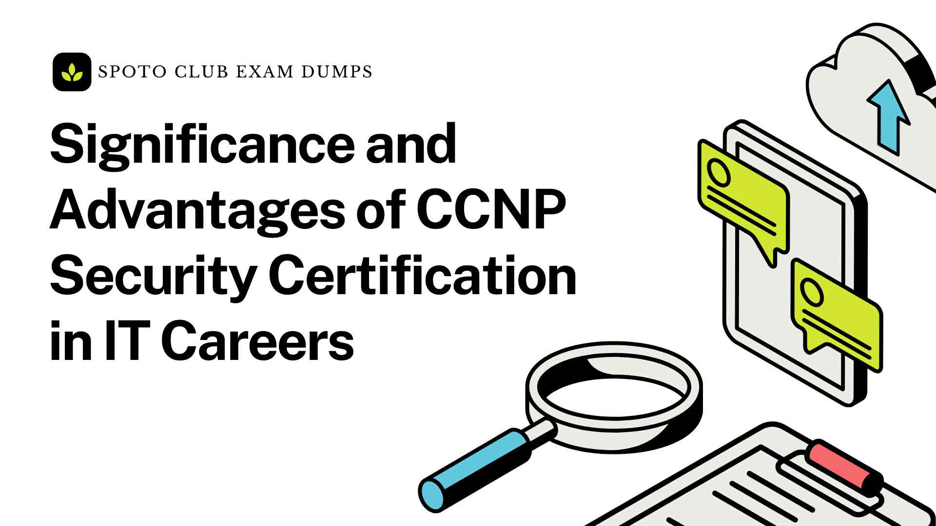Significance and Advantages of CCNP Security Certification in IT Careers